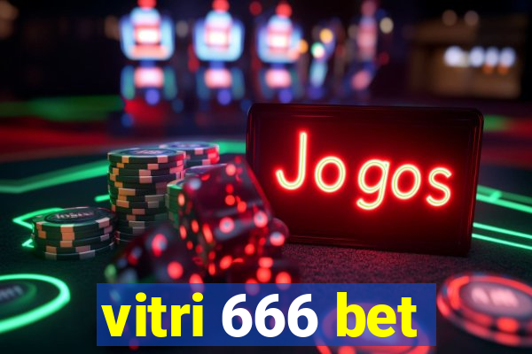 vitri 666 bet